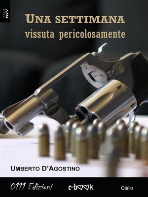 cover image of Una settimana vissuta pericolosamente